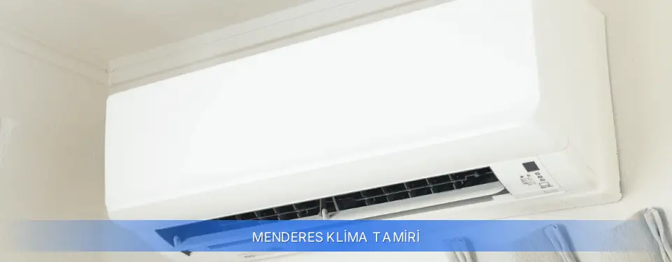 Menderes İlçemi Klima Tamiri